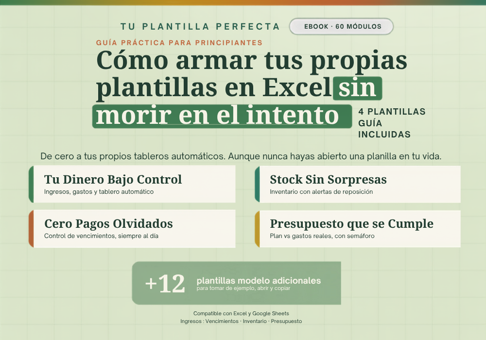 Cómo armar tus propias plantillas en Excel sin morir en el intento